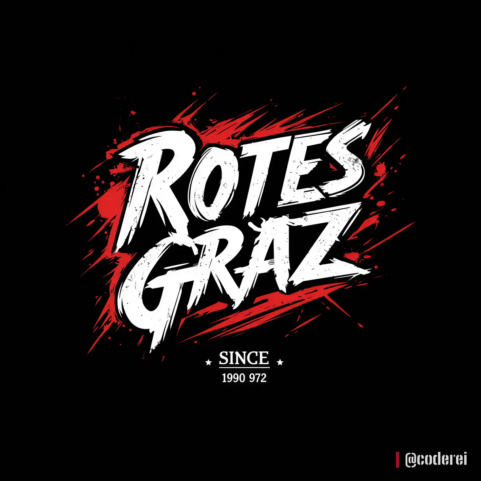 Aufkleber-Schriftzug „Rotes Graz“ in Weiß mit roten Farbspritzern auf Schwarz, darunter „Since“ mit unleserlicher Jahreszahl.